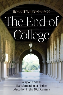 The End of College - Robert Wilson-Black