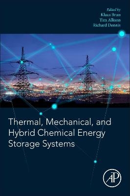 Thermal, Mechanical, and Hybrid Chemical Energy Storage Systems - 