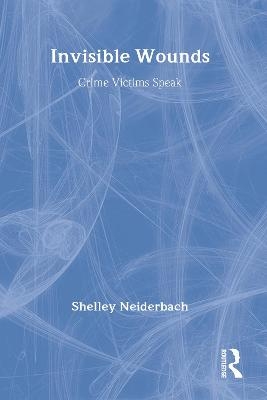 Invisible Wounds - Shelley Neiderbach, Susan Iwansowski