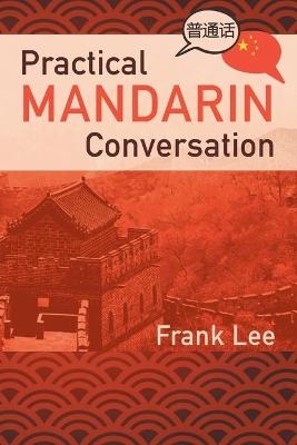 Practical Mandarin Conversation - Frank Lee