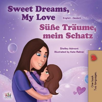 Sweet Dreams, My Love (English German Bilingual Book for Kids) - Shelley Admont, KidKiddos Books