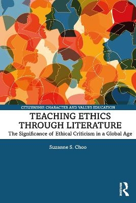 Teaching Ethics through Literature - Suzanne S. Choo