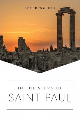 In the Steps of Saint Paul - Peter Walker