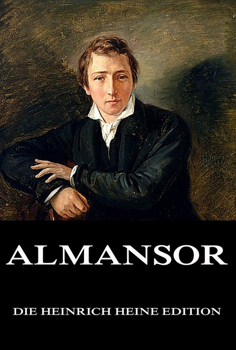 Almansor - Heinrich Heine