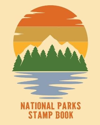 National Parks Stamp Book - Alice Devon