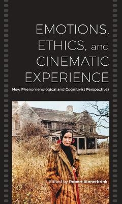 Emotions, Ethics, and Cinematic Experience - 