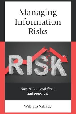 Managing Information Risks - William Saffady