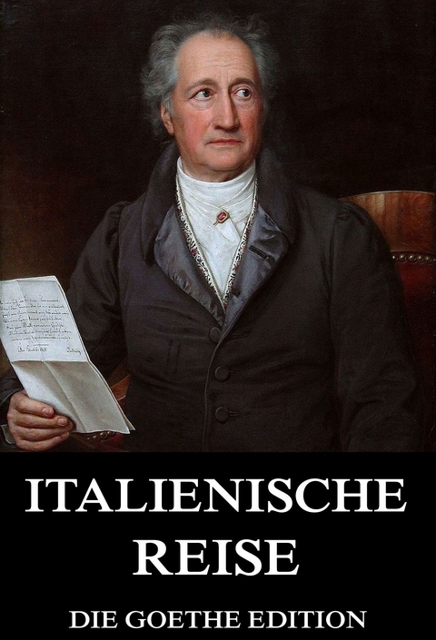 Italienische Reise - Johann Wolfgang von Goethe