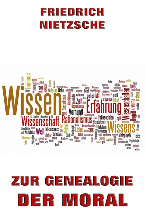 Zur Genealogie der Moral - Friedrich Nietzsche