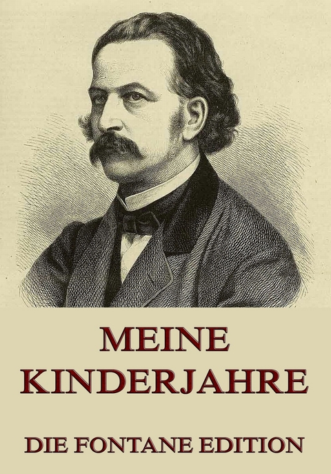 Meine Kinderjahre - Theodor Fontane