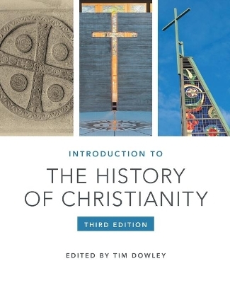 Introduction to the History of Christianity - Tim Dowley