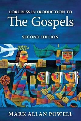 Fortress Introduction to the Gospels, Second Edition - Powell Allan  Mark