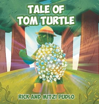 Tale of Tom Turtle - Rick Pudlo, Mitzi Pudlo