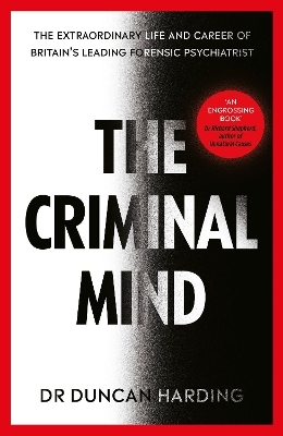 The Criminal Mind - Dr Duncan Harding