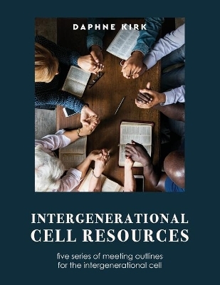 Intergenerational Cell Resources - Daphne Kirk