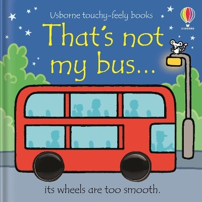 That's not my bus... - Fiona Watt