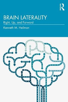 Brain Laterality - Kenneth Heilman