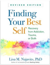 Finding Your Best Self, Revised Edition - Najavits, Lisa M.