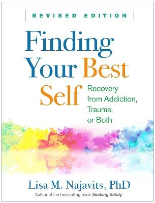 Finding Your Best Self, Revised Edition - Lisa M. Najavits