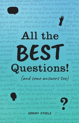 All the Best Questions! - Jeremy Steele