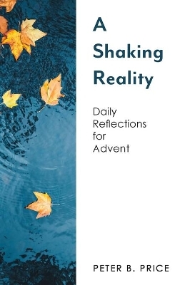A Shaking Reality - Peter B. Price