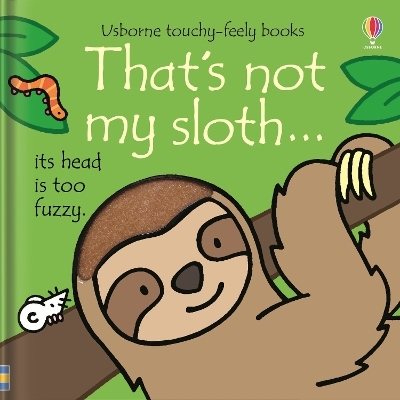 That's not my sloth… - Fiona Watt