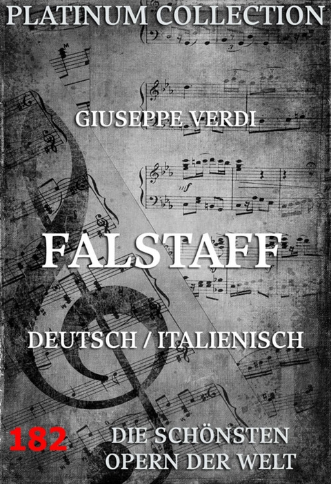 Falstaff - Giuseppe Verdi, Arrigo Boito