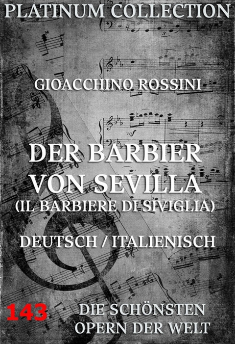 Der Barbier von Sevilla - Gioacchino Rossini, Cesare Sterbini