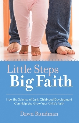 Little Steps, Big Faith - Dawn Rundman  Ph.D.