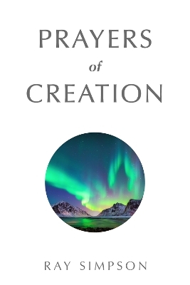 Prayers of Creation - Ray Simpson