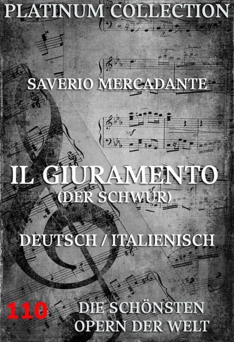 Il Giuramento (Der Schwur) - Saverio Mercadante, Gaetano Rossi