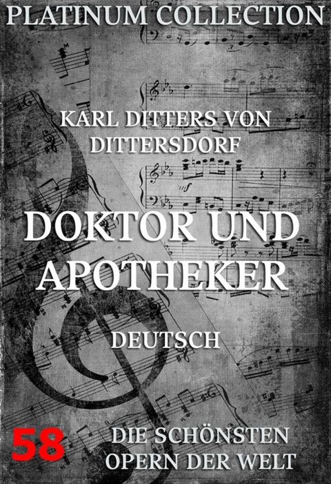 Doktor und Apotheker - Karl Ditters von Dittersdorf, Johann Gottlieb Stephanie