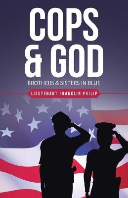 Cops & God - Lieutenant Franklin Philip