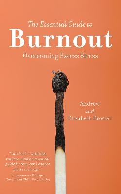 The Essential Guide to Burnout - Andrew Procter, Elizabeth Procter