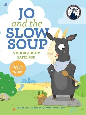 Jo and the Slow Soup - Elias Carr