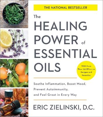Healing Power of Essential Oils - Eric D.C Zielinski