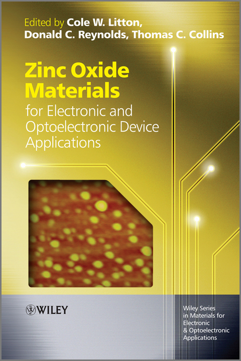 Zinc Oxide Materials for Electronic and Optoelectronic Device Applications - 