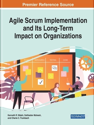 Agile Scrum Implementation and Its Long-Term Impact on Organizations - 