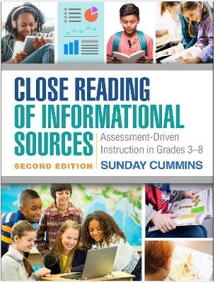 Close Reading of Informational Sources, Second Edition - Sunday Cummins