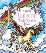 Unicorns Magic Painting Book - Fiona Watt