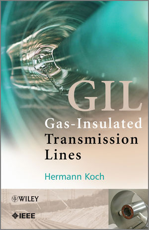 Gas Insulated Transmission Lines (GIL) -  Hermann J. Koch