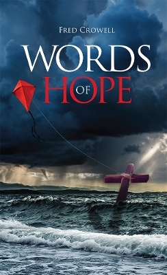 Words of Hope - Fred Crowell