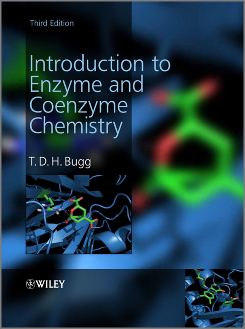 Introduction to Enzyme and Coenzyme Chemistry -  T. D. H. Bugg