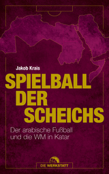 Spielball der Scheichs - Jakob Krais