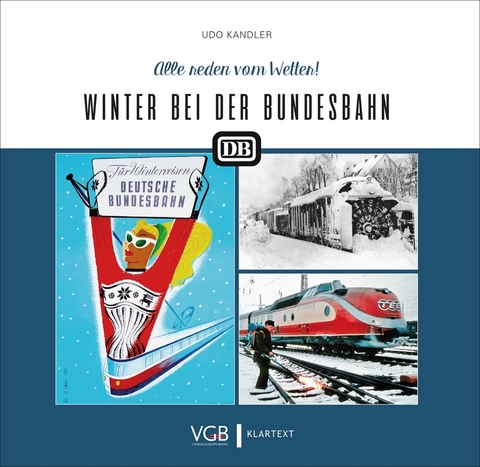 Winter bei der Bundesbahn - Udo Kandler