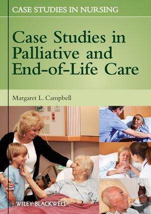 Case Studies in Palliative and End-of-Life Care - 