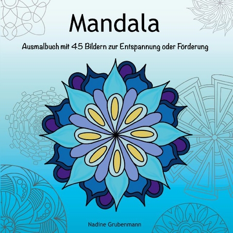 Mandala Ausmalbuch - Nadine Grubenmann