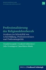 Professionalisierung des Religionslehrerberufs - Henrik Simojoki, Friedrich Schweitzer, Julia Henningsen, Jana Raissa Mautz