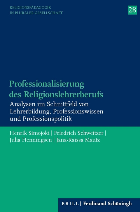 Professionalisierung des Religionslehrerberufs - Henrik Simojoki, Friedrich Schweitzer, Julia Henningsen, Jana Raissa Mautz