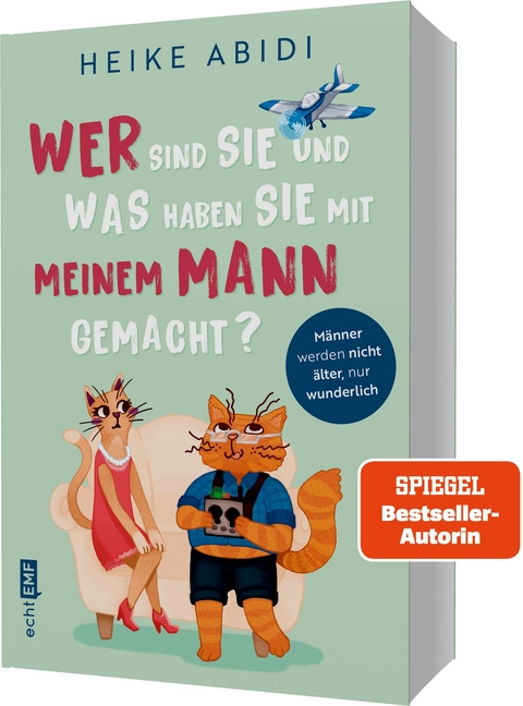 Wer sind Sie und was haben Sie mit meinem Mann gemacht? - Heike Abidi